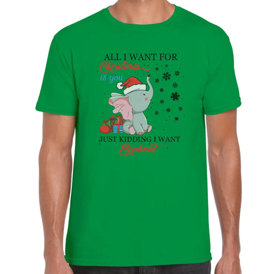 I Want Elephant T-Shirt - Tshirtpark.com