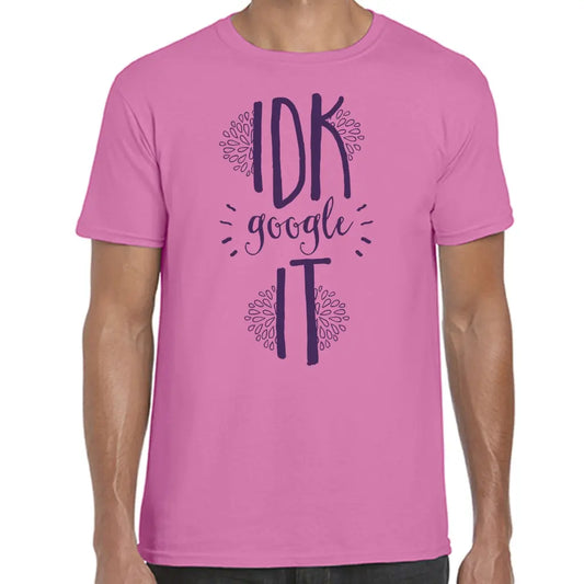 IDK T-Shirt - Tshirtpark.com