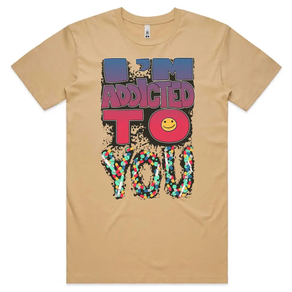 I’m Addicted To You T-Shirt - Tshirtpark.com