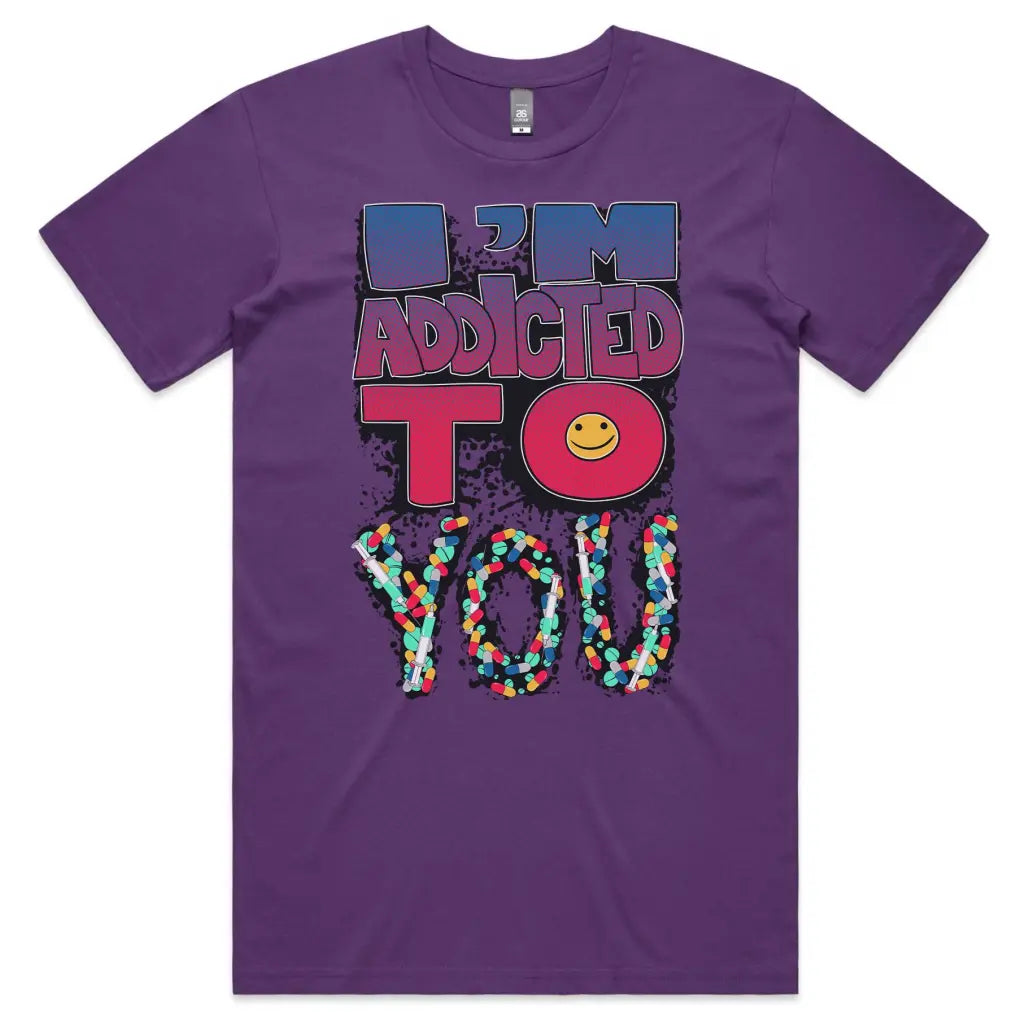 I’m Addicted To You T-Shirt - Tshirtpark.com