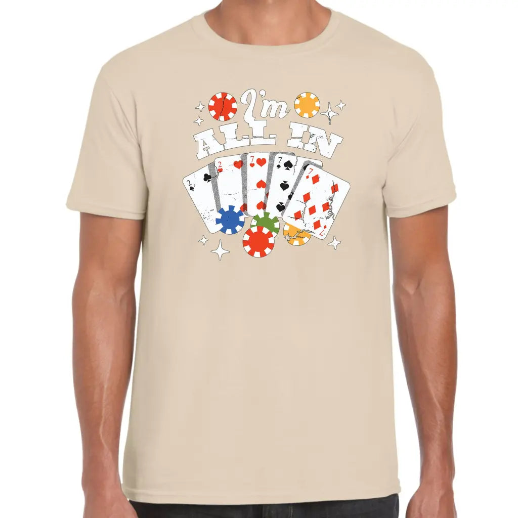 I’m All In T-Shirt - Tshirtpark.com