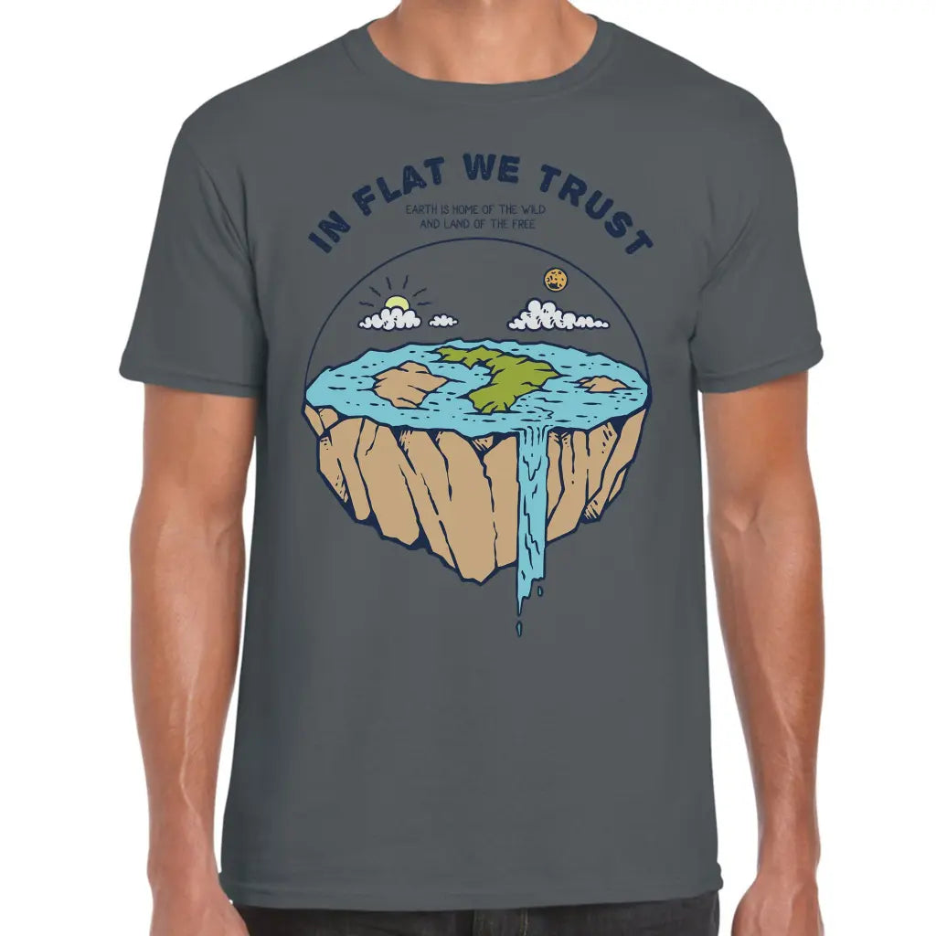 In Flat We Trust T-Shirt - Tshirtpark.com
