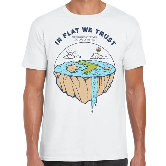 In Flat We Trust T-Shirt - Tshirtpark.com