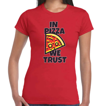 In Pizza We Trust Ladies T-shirt - Tshirtpark.com