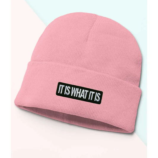 It Is What It Is Beanie - Tshirtpark.com