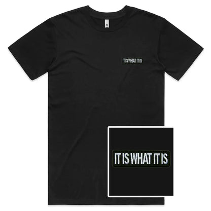 It Is What It Is Embroidered T-Shirt - Tshirtpark.com