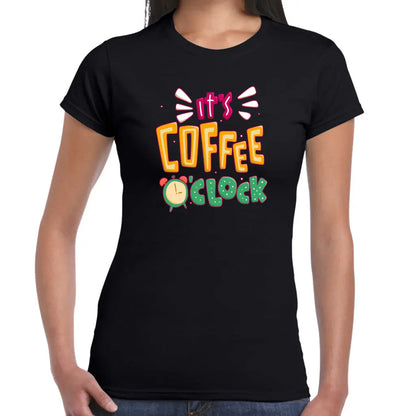 It’s Coffee O’Clock Ladies T-shirt - Tshirtpark.com