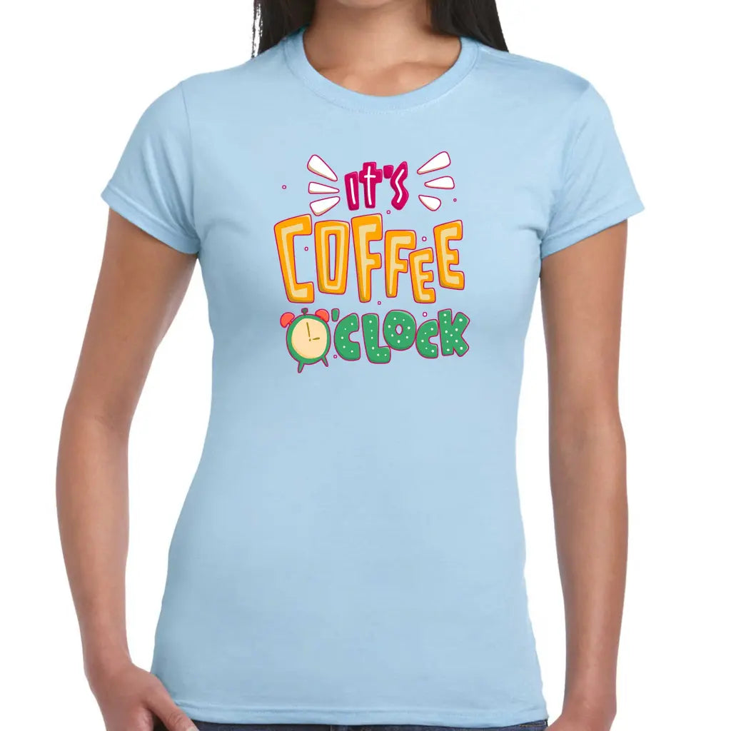 It’s Coffee O’Clock Ladies T-shirt - Tshirtpark.com