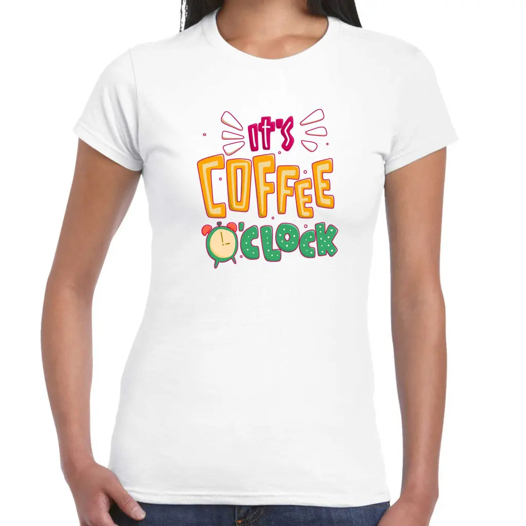 It’s Coffee O’Clock Ladies T-shirt - Tshirtpark.com