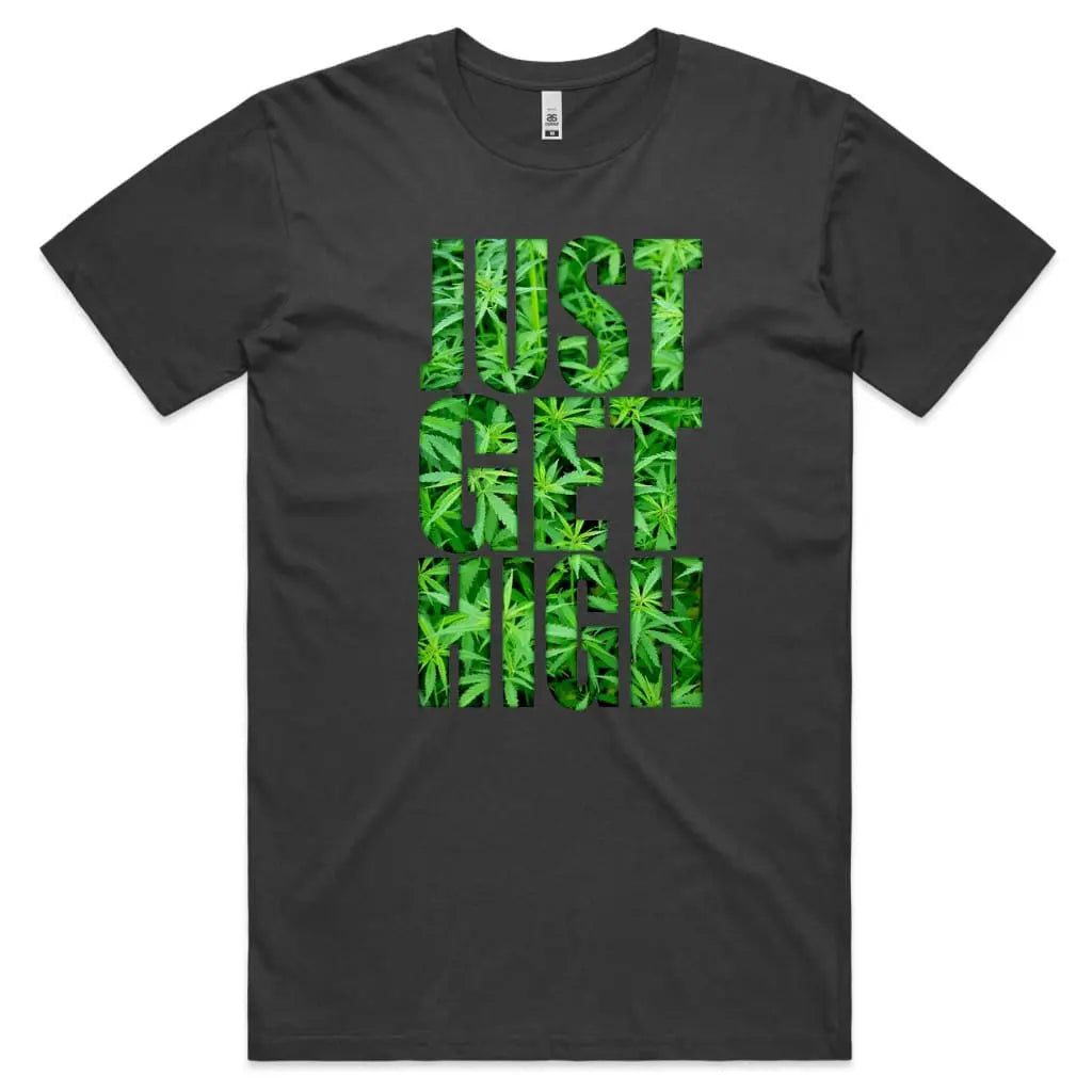 Just Get High T-Shirt - Tshirtpark.com