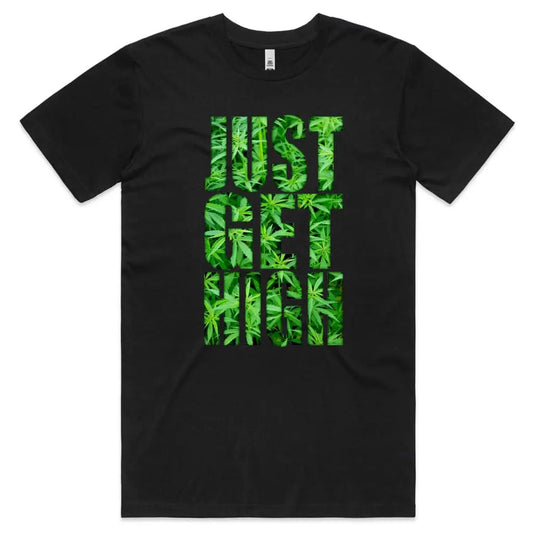 Just Get High T-Shirt - Tshirtpark.com