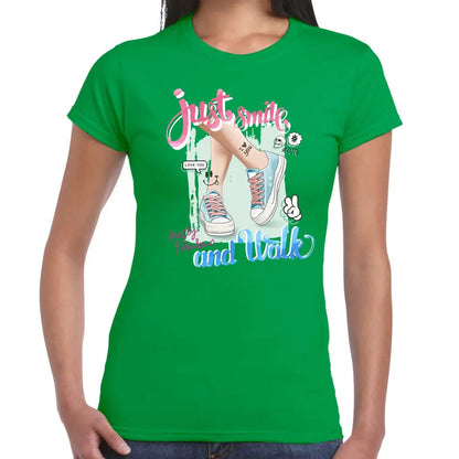 Just Smile And Walk Ladies T-shirt - Tshirtpark.com