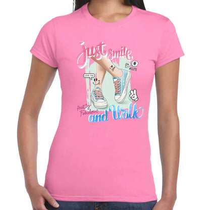 Just Smile And Walk Ladies T-shirt - Tshirtpark.com