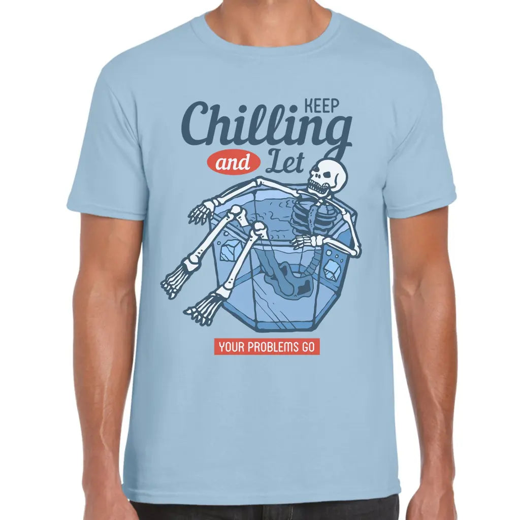 Keep Chilling T-Shirt - Tshirtpark.com