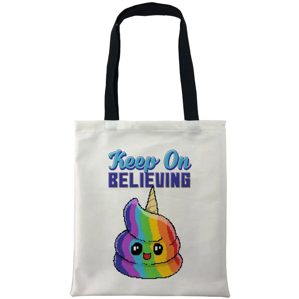 Keep On Believing Bags - Tshirtpark.com