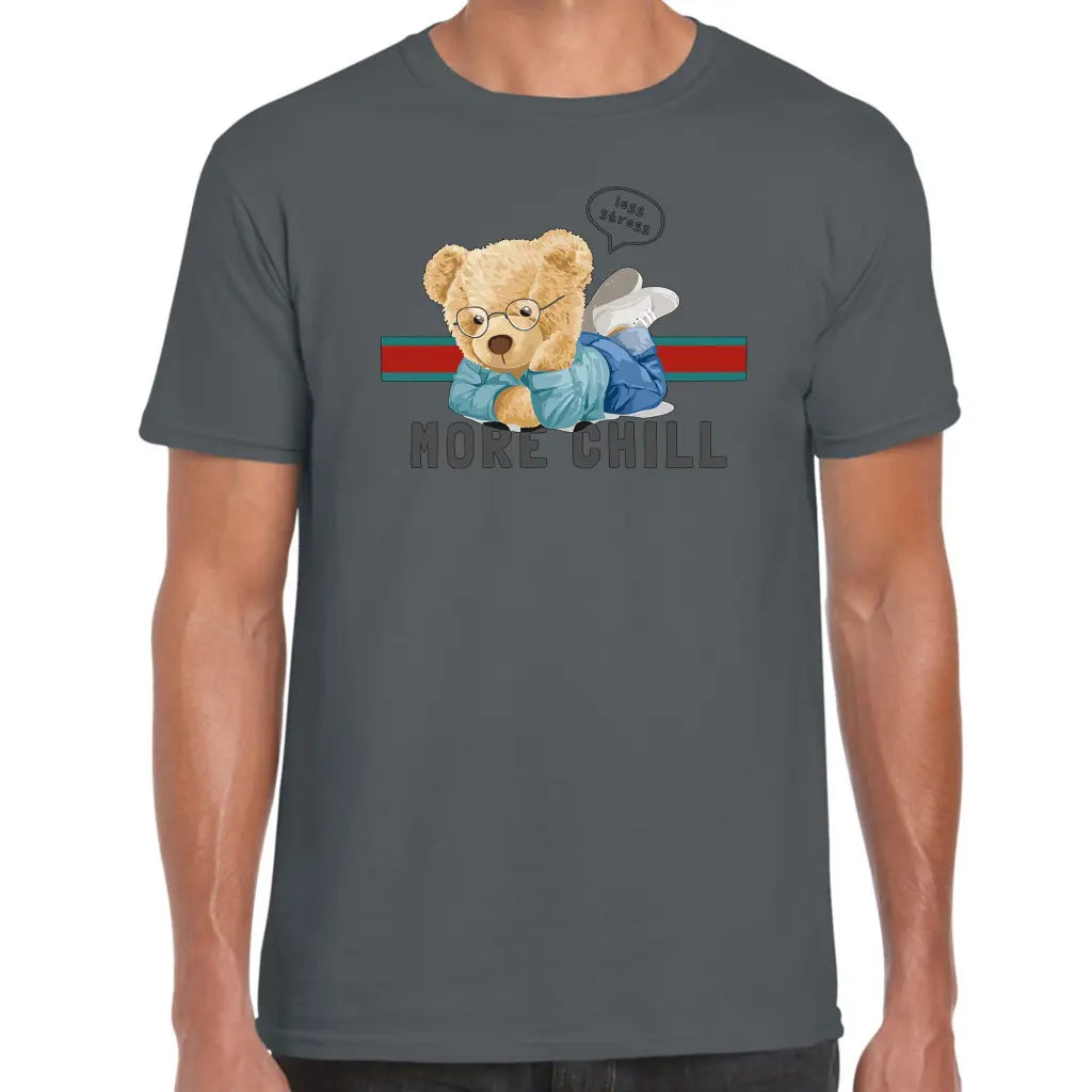 Less Stress More Chill Teddy T-Shirt - Tshirtpark.com