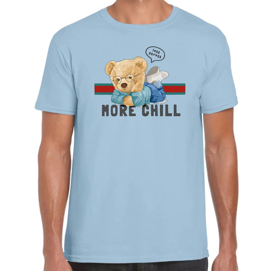 Less Stress More Chill Teddy T-Shirt - Tshirtpark.com