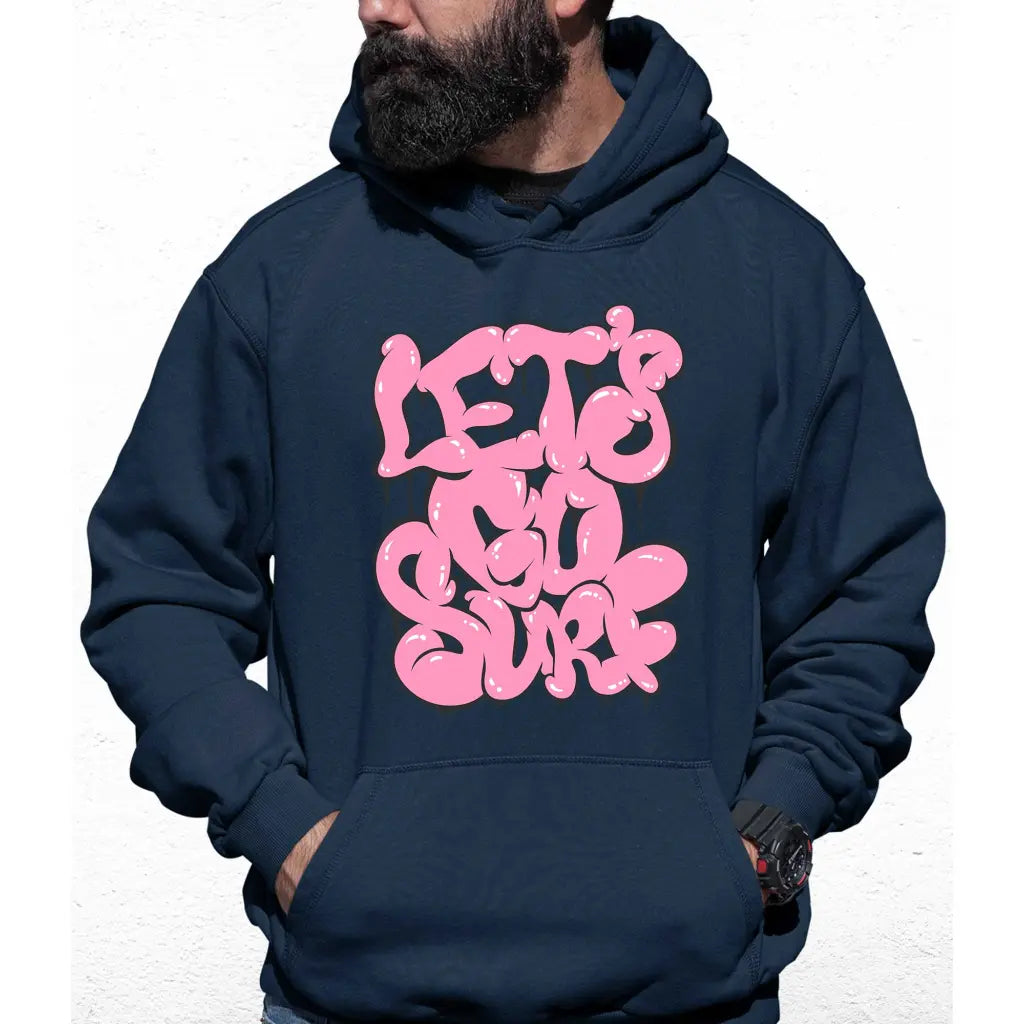 Let’s Go Surf Slogan Colour Hoodie - Tshirtpark.com