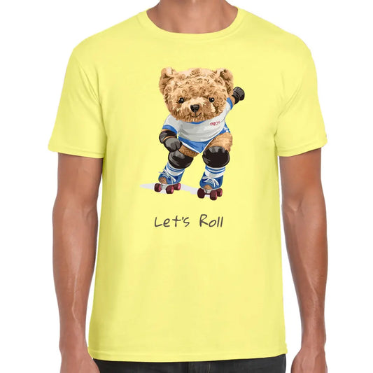 Let’s Roll Teddy T-Shirt - Tshirtpark.com