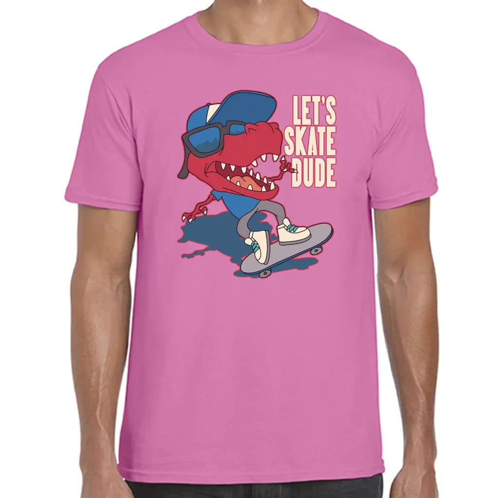 Let’s Skate Dude Dino T-Shirt - Tshirtpark.com