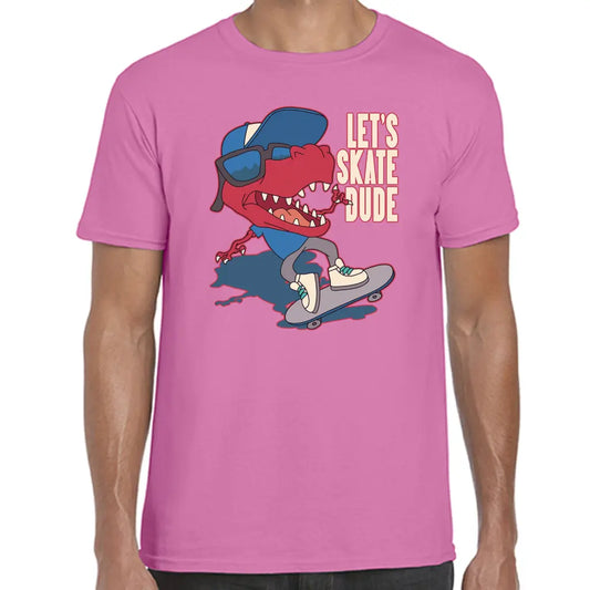 Let’s Skate Dude Dino T-Shirt - Tshirtpark.com