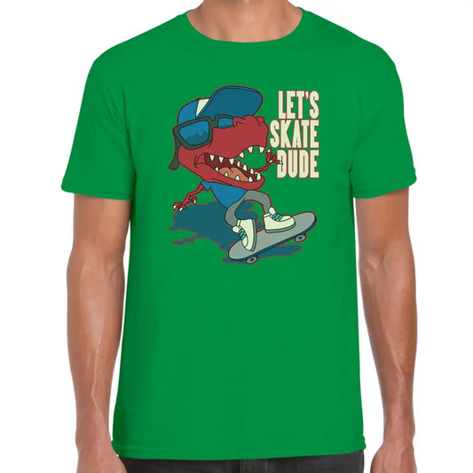 Let’s Skate Dude Dino T-Shirt - Tshirtpark.com