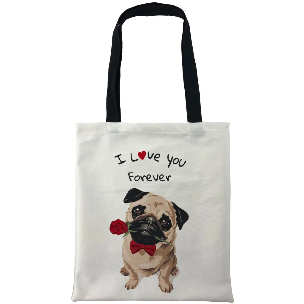 Love you Forever Pug Bags - Tshirtpark.com