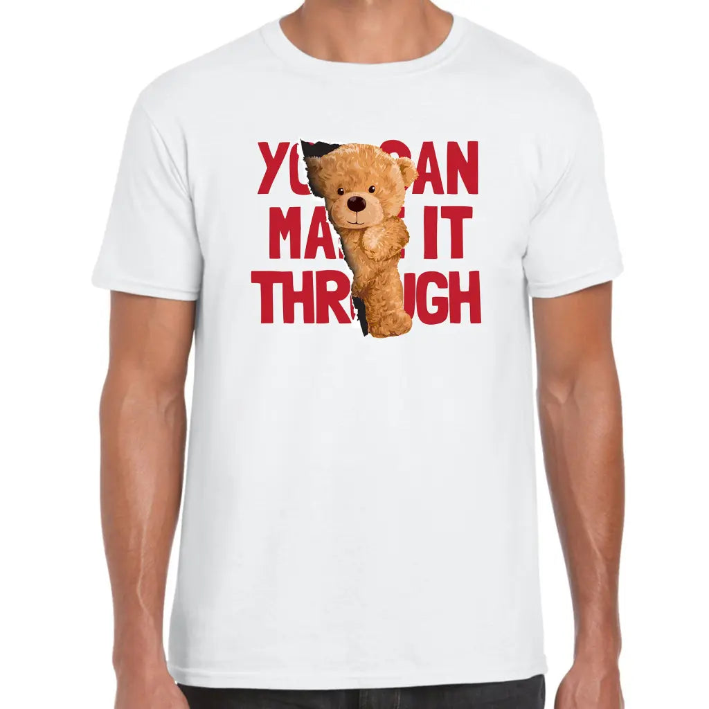 Make It Through Teddy T-Shirt - Tshirtpark.com