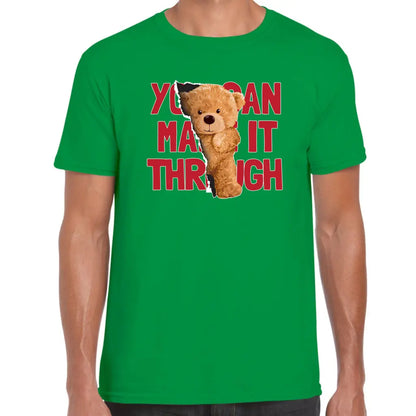 Make It Through Teddy T-Shirt - Tshirtpark.com