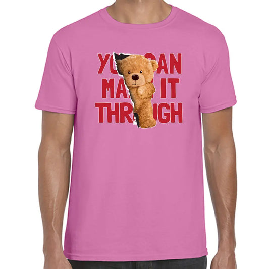 Make It Through Teddy T-Shirt - Tshirtpark.com