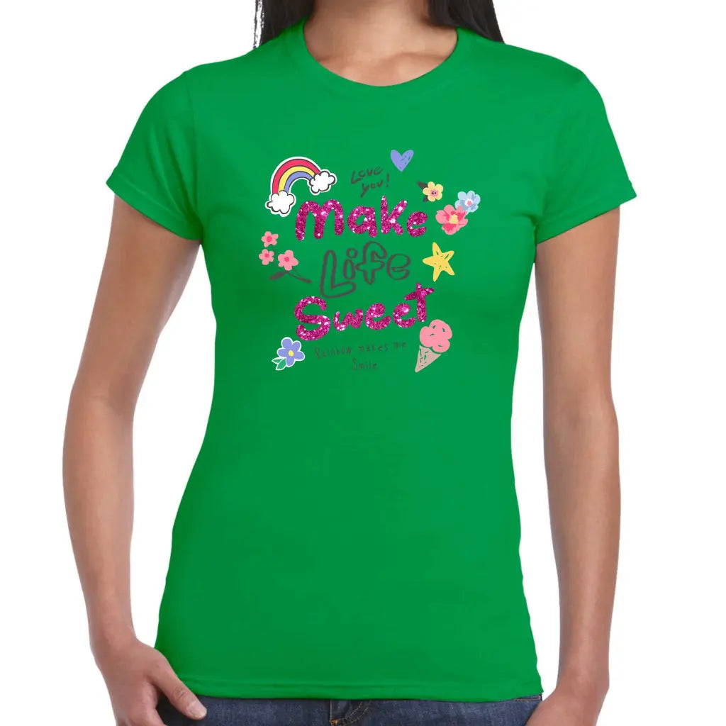 Make Life Sweet Ladies T-shirt - Tshirtpark.com