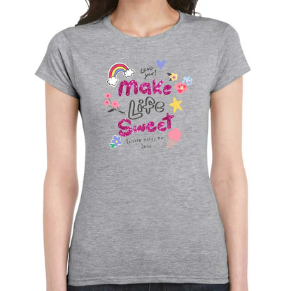 Make Life Sweet Ladies T-shirt - Tshirtpark.com