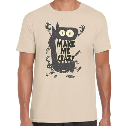 Make Me Crazy T-Shirt - Tshirtpark.com