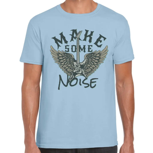 Make Some Noise T-Shirt - Tshirtpark.com