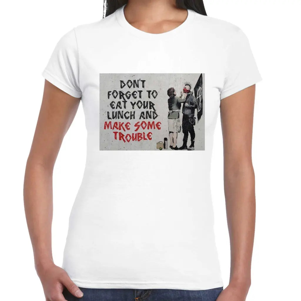 Make Some Trouble Ladies Banksy T-Shirt - Tshirtpark.com