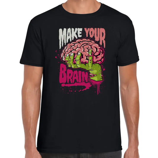 Make Your Brain T-Shirt - Tshirtpark.com