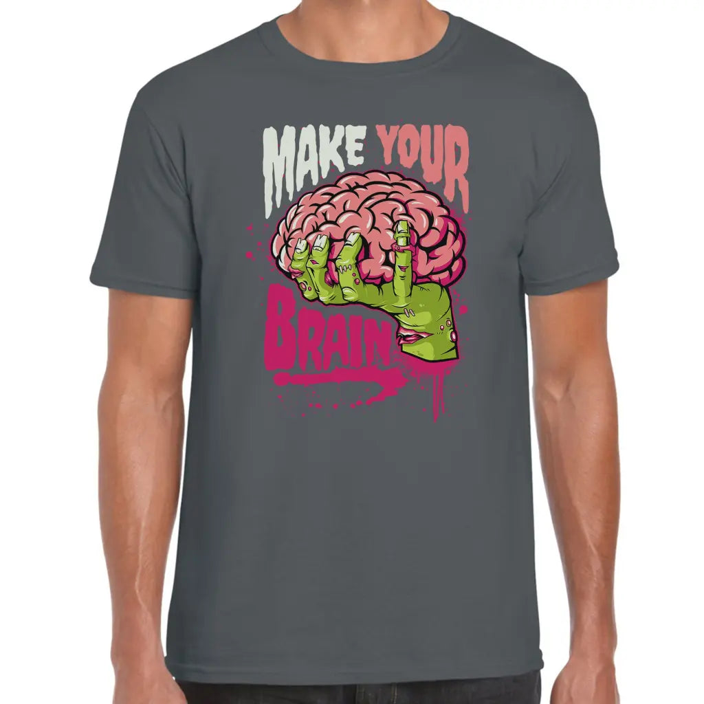 Make Your Brain T-Shirt - Tshirtpark.com