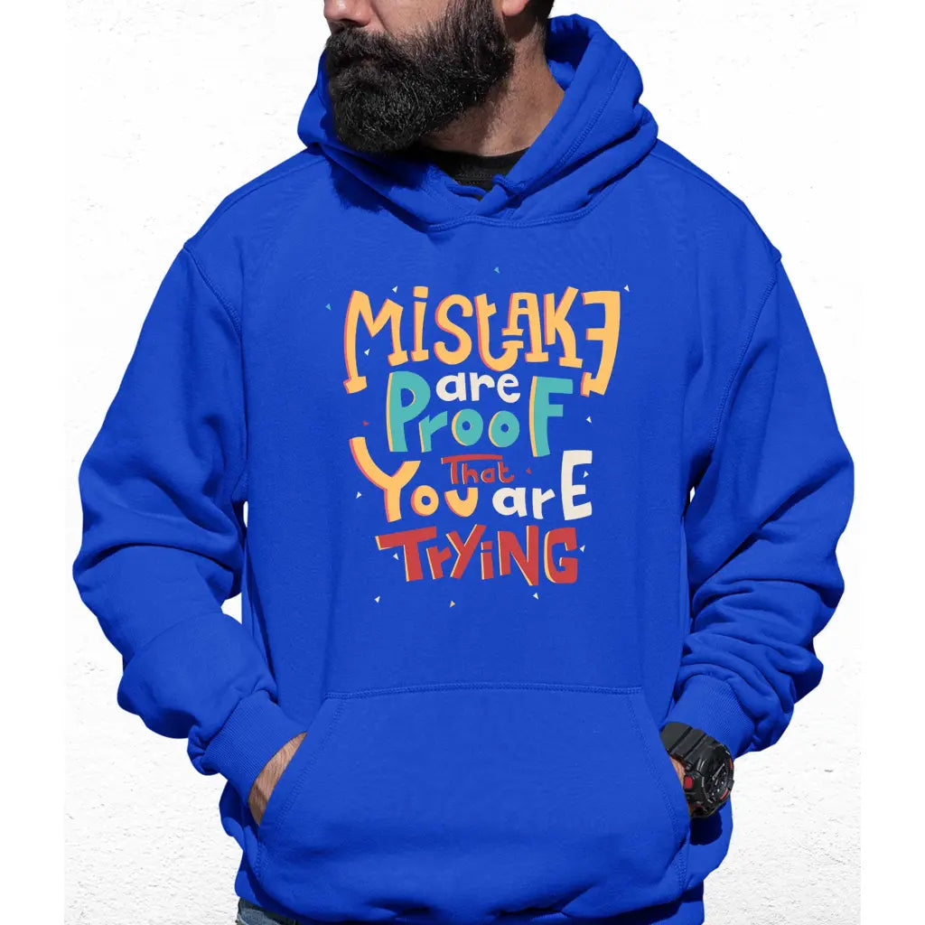 Mistake Are Proof Colour Hoodie - Tshirtpark.com