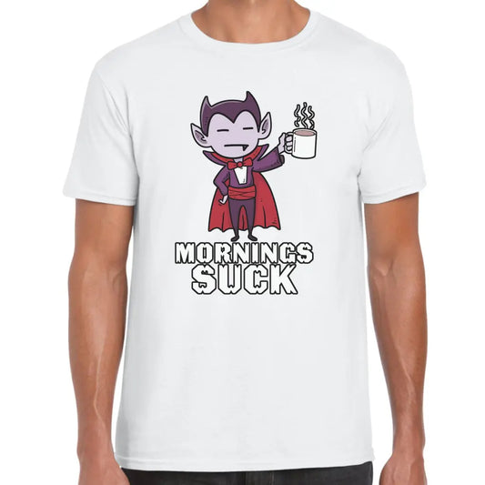 Mornings Suck T-Shirt - Tshirtpark.com