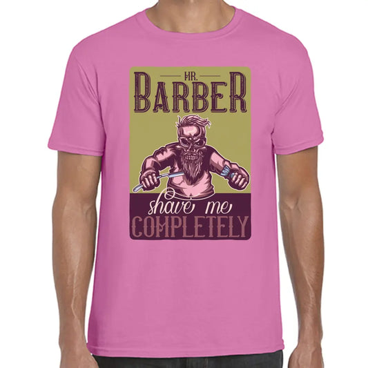 Mr Barber Shave Me T-Shirt - Tshirtpark.com