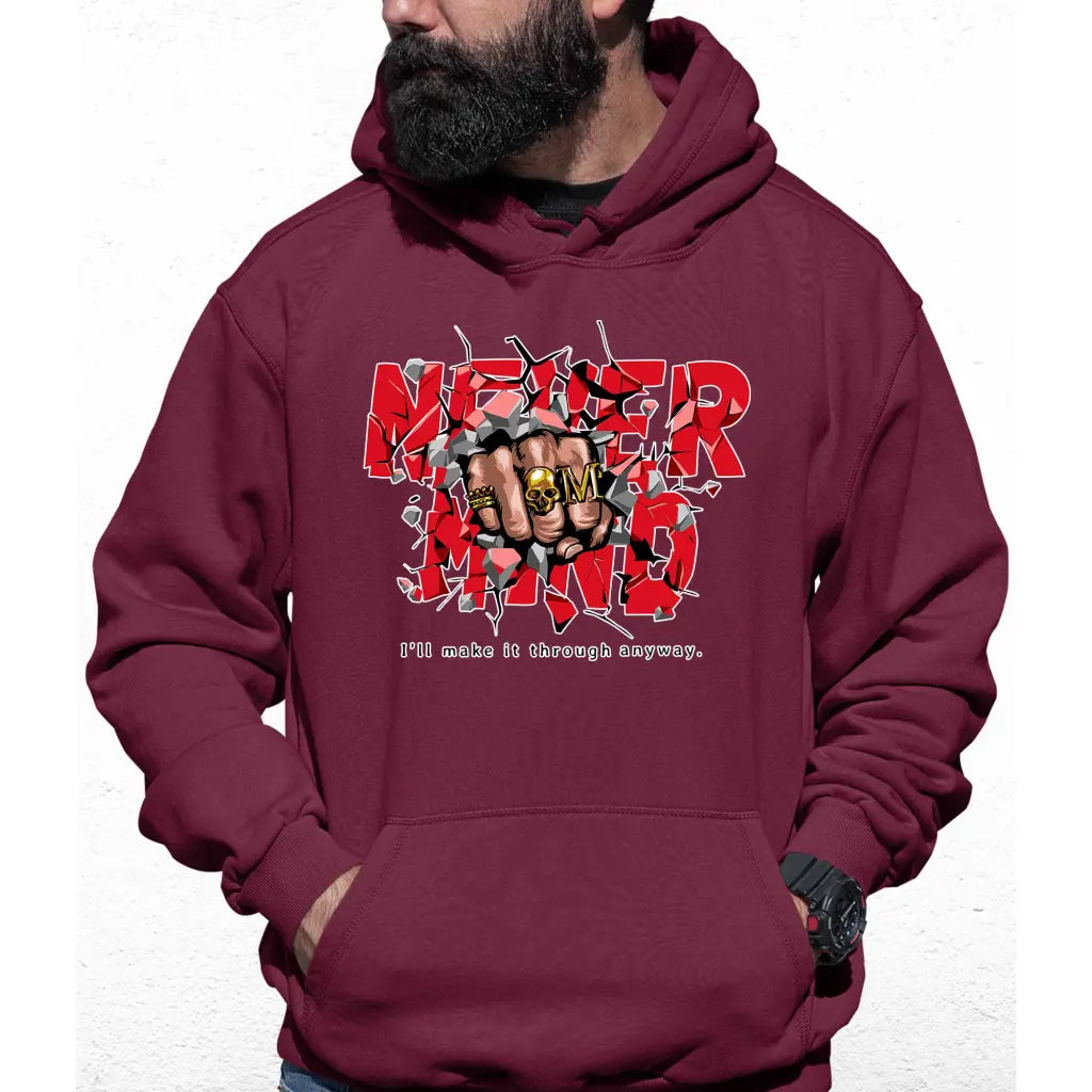 Never Mind Slogan Colour Hoodie - Tshirtpark.com