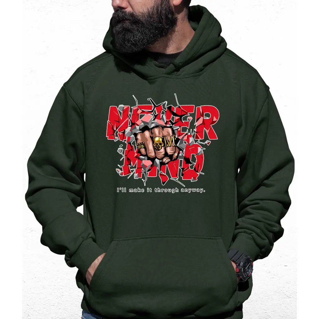 Never Mind Slogan Colour Hoodie - Tshirtpark.com