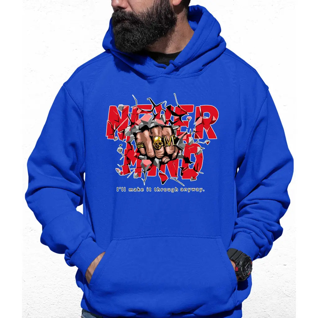 Never Mind Slogan Colour Hoodie - Tshirtpark.com