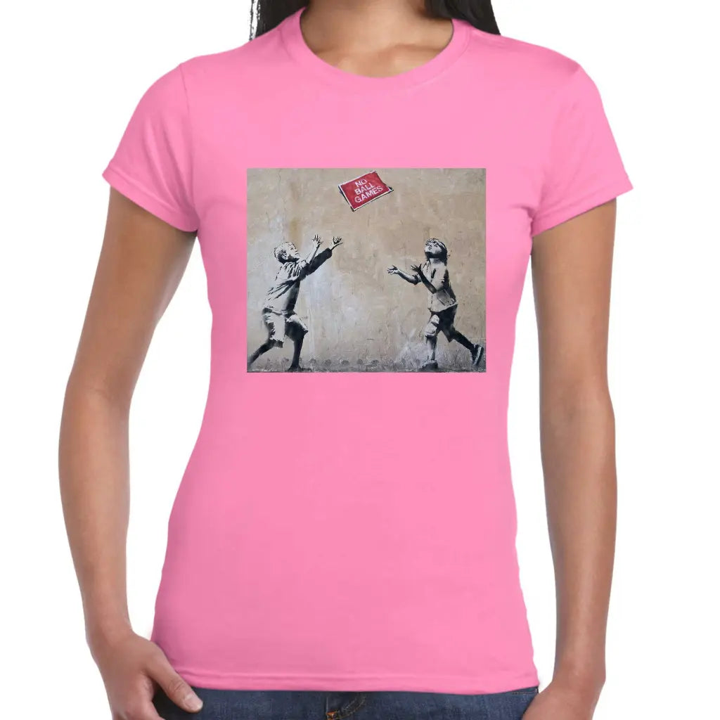 No Ball Games Ladies Banksy T-Shirt - Tshirtpark.com