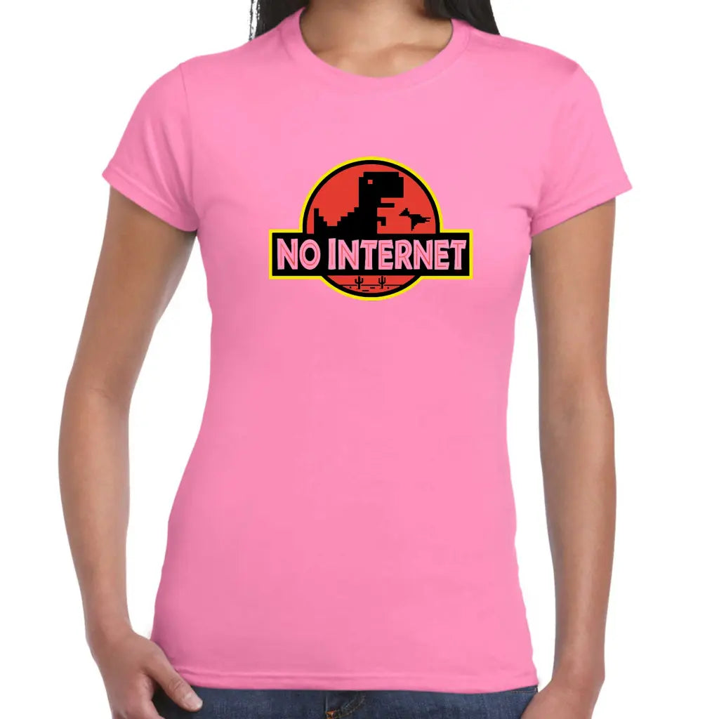 No Internet Ladies T-shirt - Tshirtpark.com