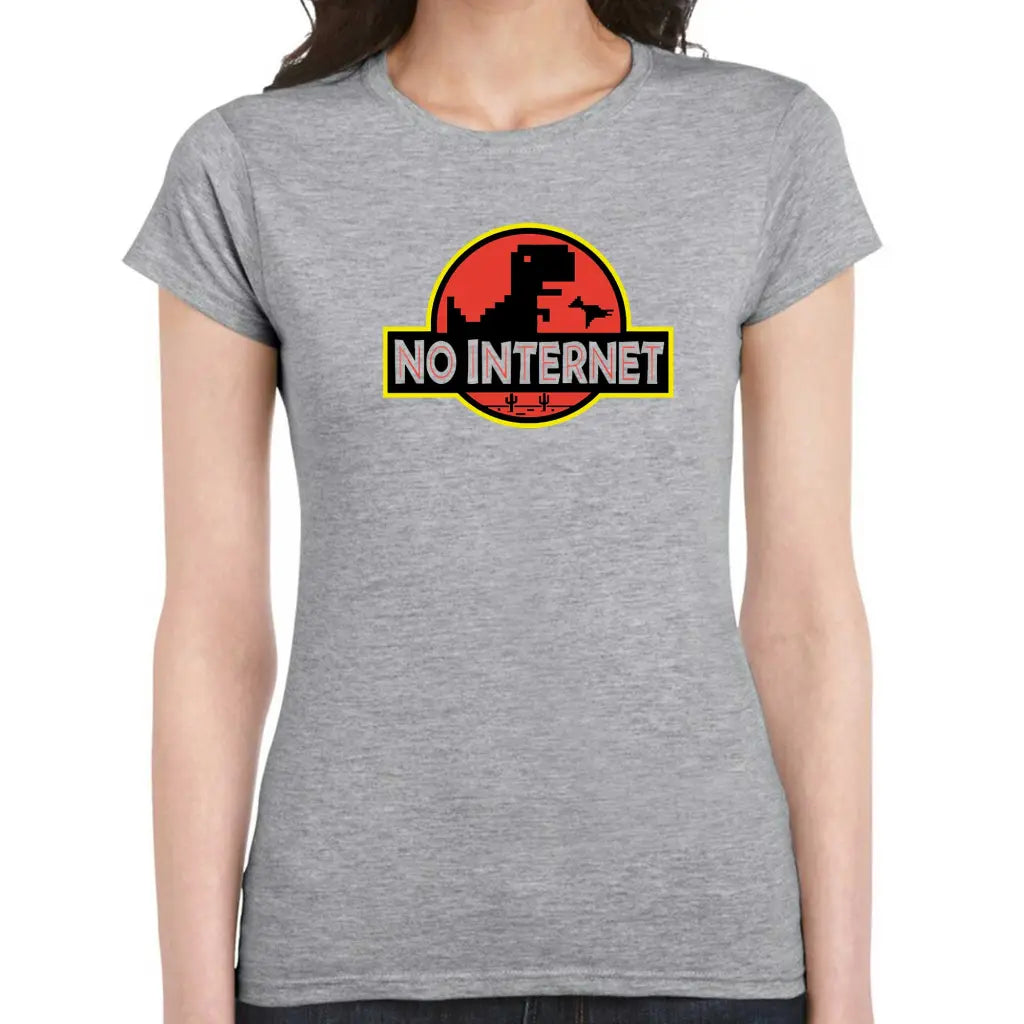No Internet Ladies T-shirt - Tshirtpark.com