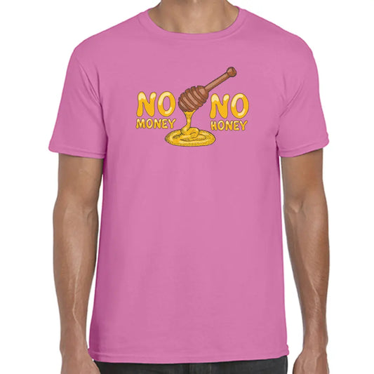 No Money No Honey T-Shirt - Tshirtpark.com