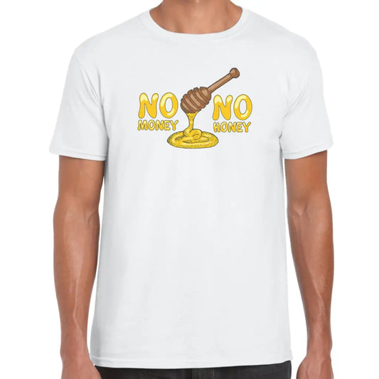 No Money No Honey T-Shirt - Tshirtpark.com