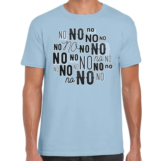 No No No T-Shirt - Tshirtpark.com