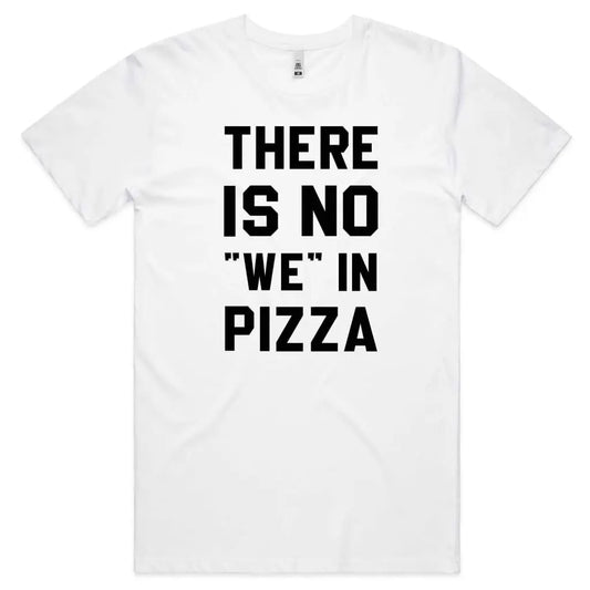 No We In Pizza T-Shirt - Tshirtpark.com